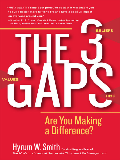 Title details for The 3 Gaps by Hyrum W. Smith - Available